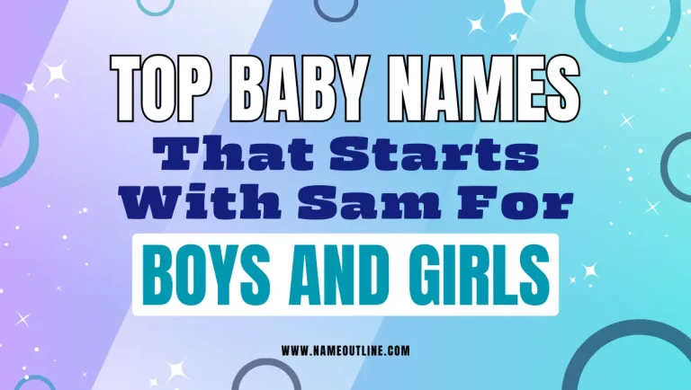 Top Baby Names Start with Sam: For Boys and Girls
