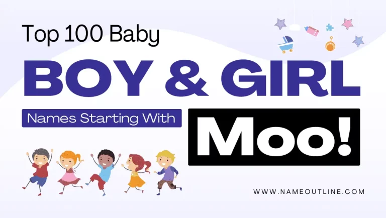 Top 100 Baby Boy & Girl Names Starting With Moo