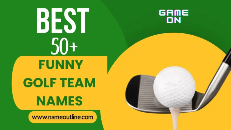  Best 50 + Funny Golf Team Names
