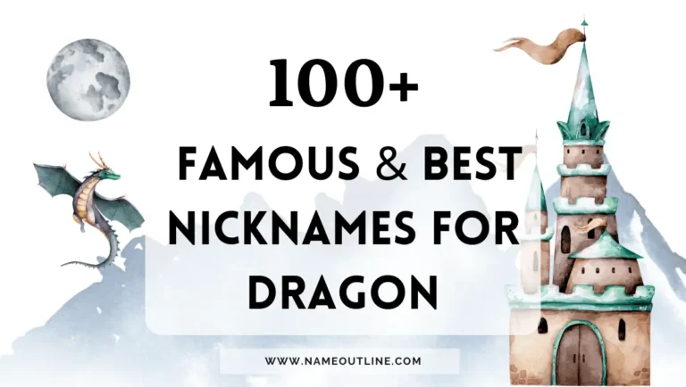 100+ Famous & Best Nicknames For Dragon