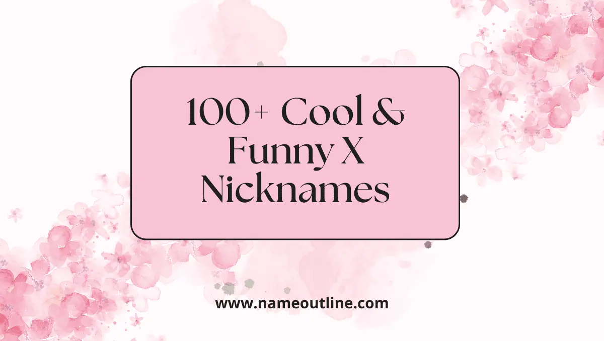 Nicknames with X