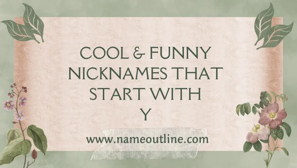 Nicknames with Y