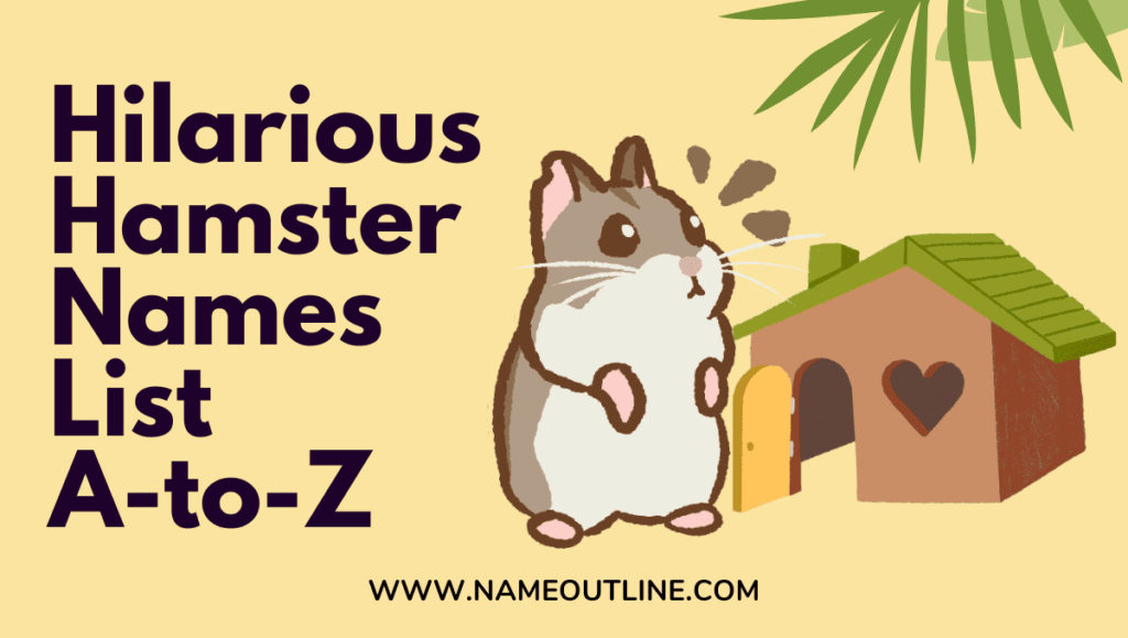 Hilarious Hamster Names List A-to-Z