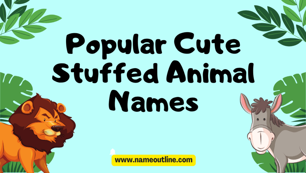 Popular Cute Stuffed Animal Names