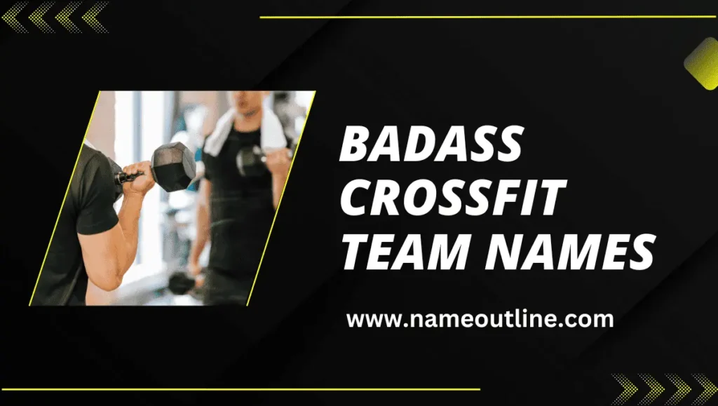 Badass CrossFit Team Names
