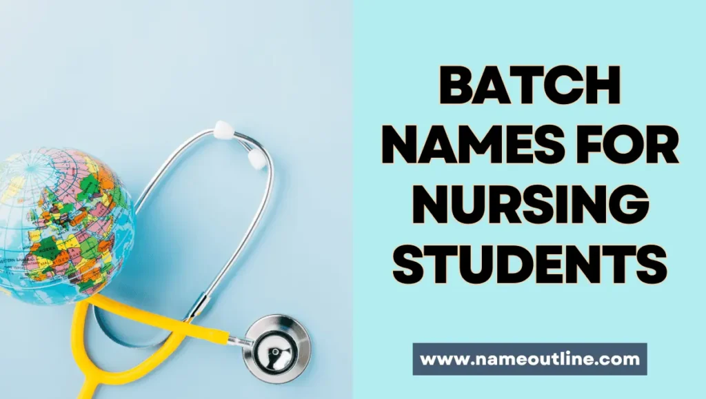 Batch Names for Nursing Students