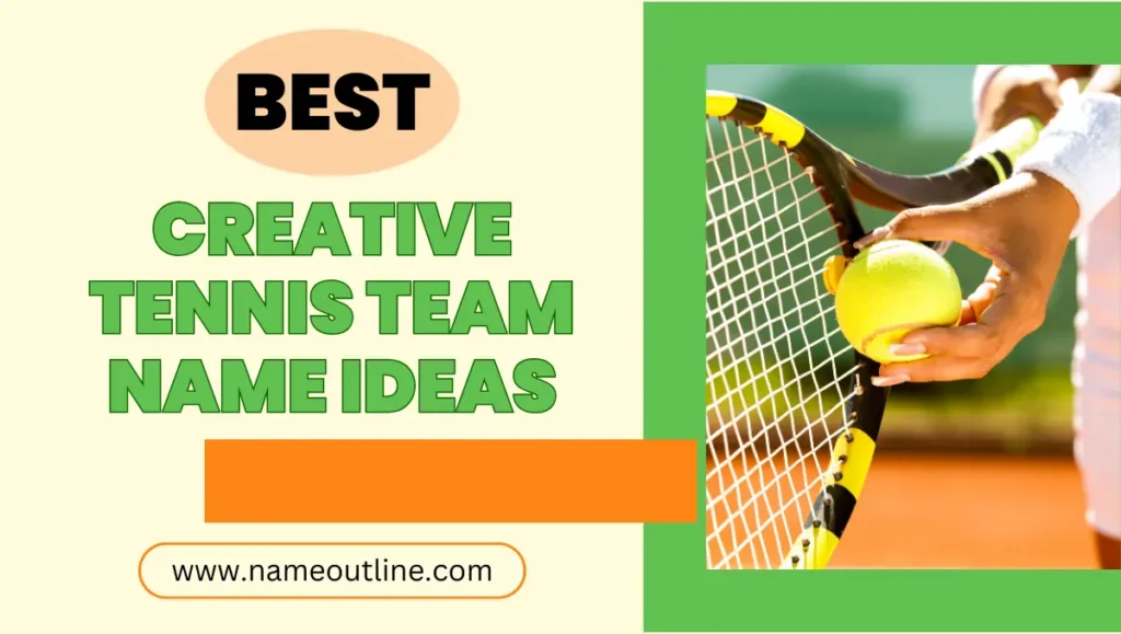 Best Creative Funny Tennis Team Name Ideas
