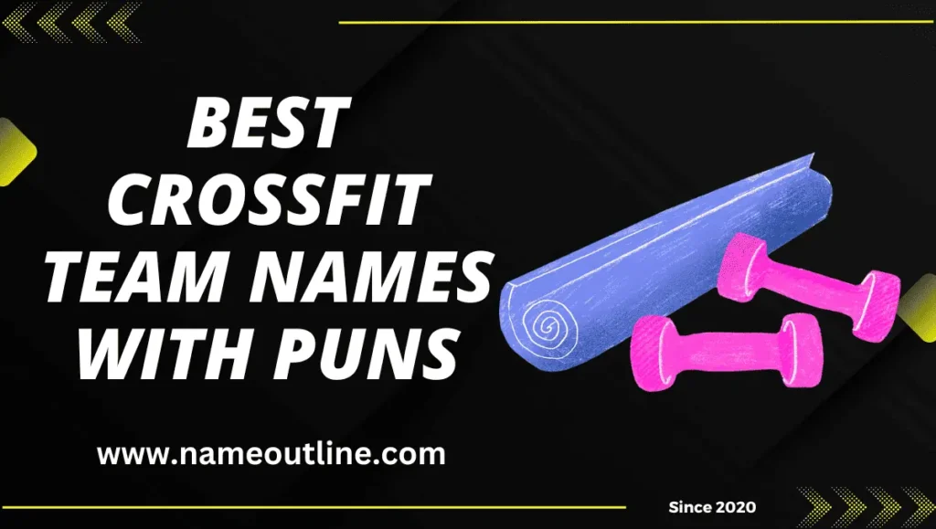 Best CrossFit Team Names with Puns