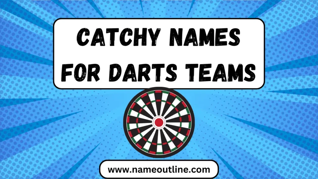 Catchy Names For Darts Teams