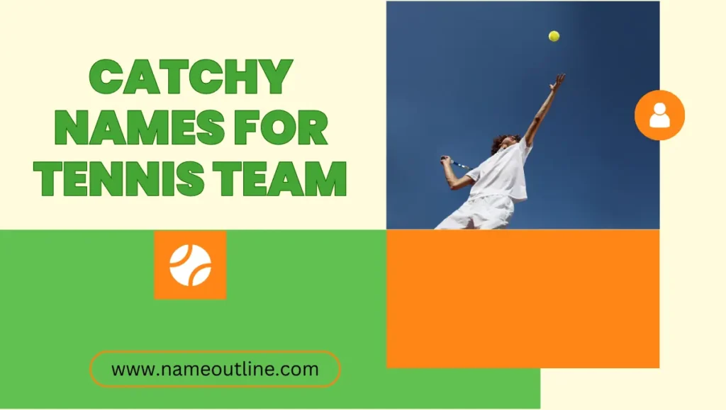 Catchy Names For Tennis Team
