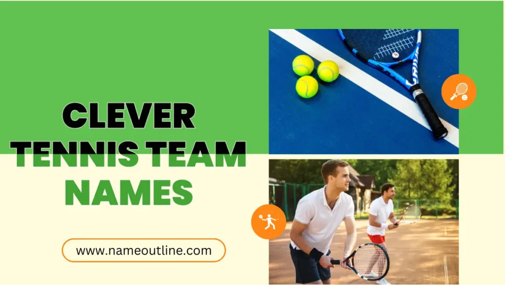 Clever Tennis Team Names