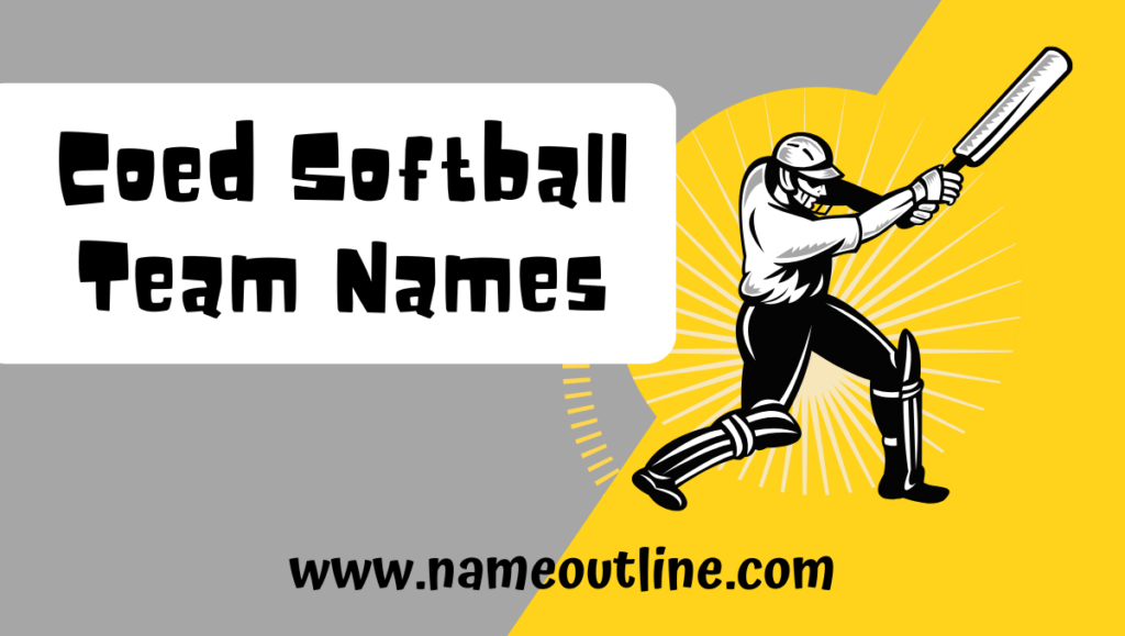 Coed Softball Team Names