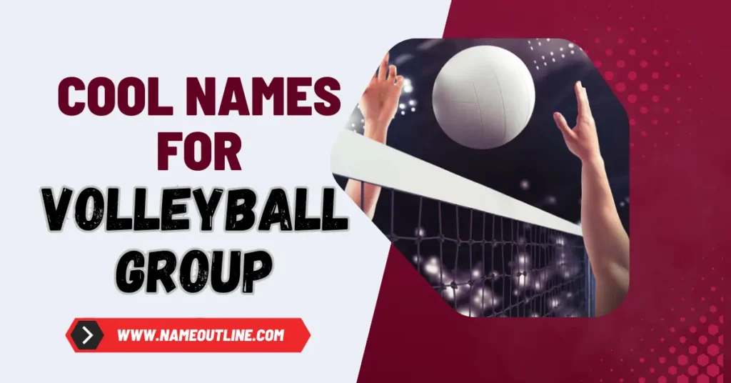 Cool Names for a Volleyball Group