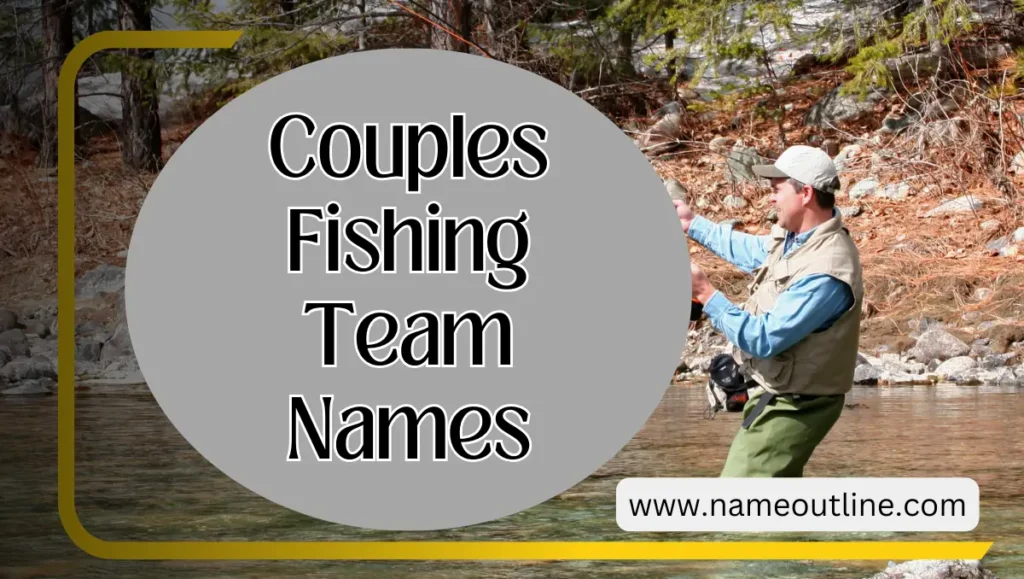 Couples Fishing Team Names