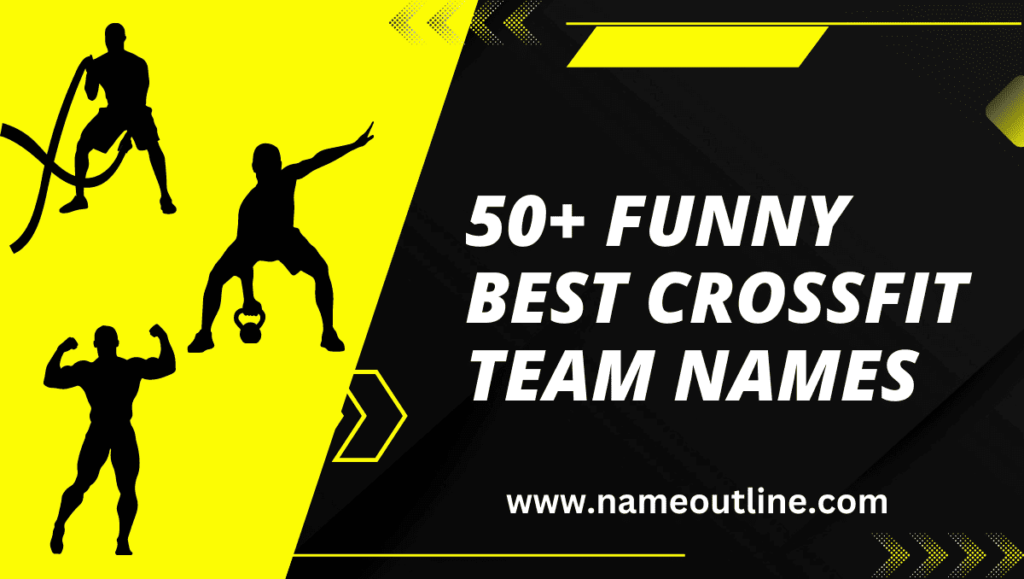Funny Crossfit Team Names