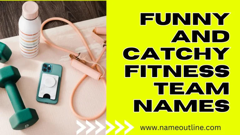 100 Funny Fitness Team Names That’ll Crack You Up