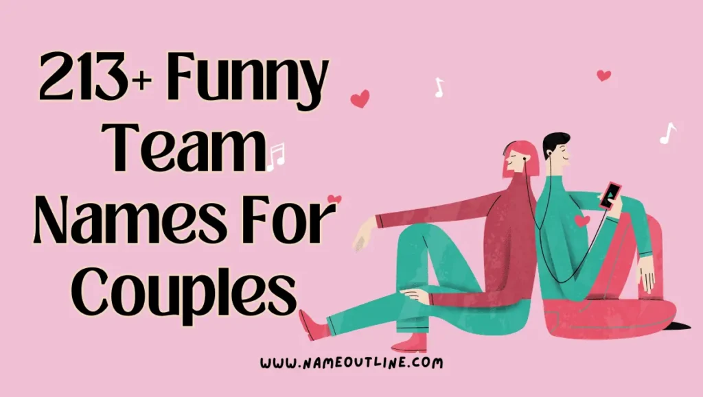 Funny Team Names for Couples