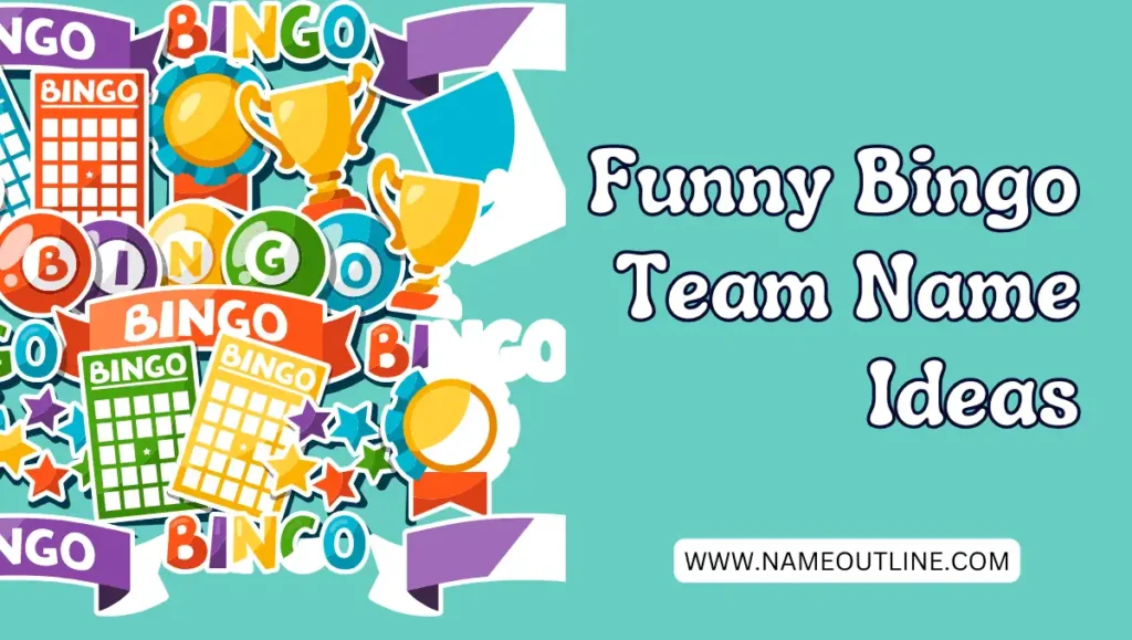 Funny Bingo Team Name Ideas