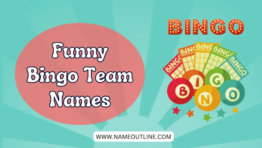 Best Funny Bingo Team Names