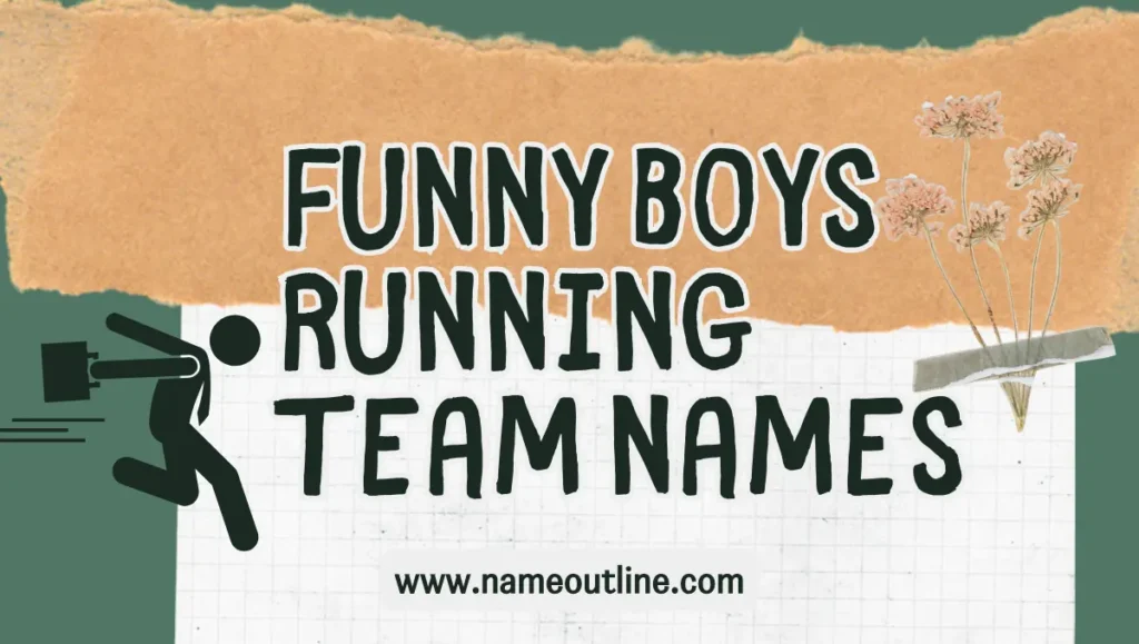 Funny Boys Running Team Names