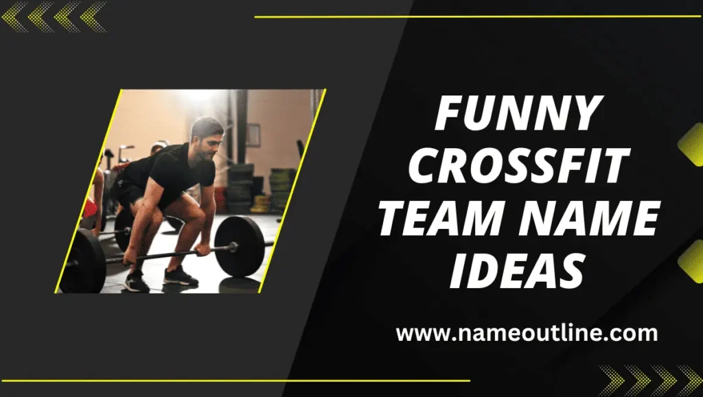 50+ Funny Crossfit Team Names Sweat, Smiles, And Silly Monikers! Name Outline