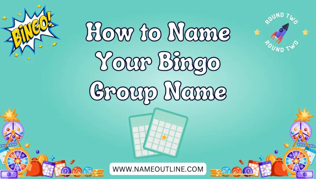 How to Name Your Bingo Group Name