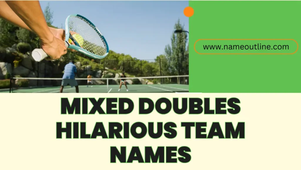 Mixed Doubles Hilarious Team Names