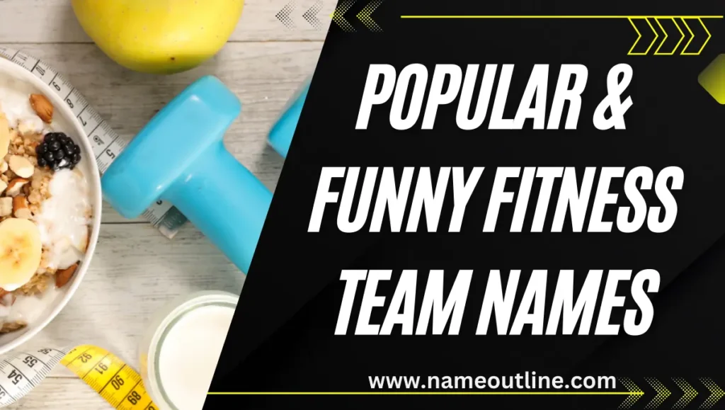 Popular & Funny Fitness Team Names