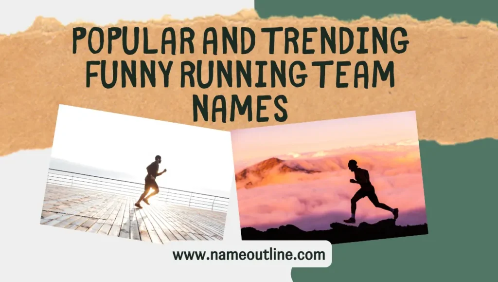 Popular and Trending Funny Running Team Names