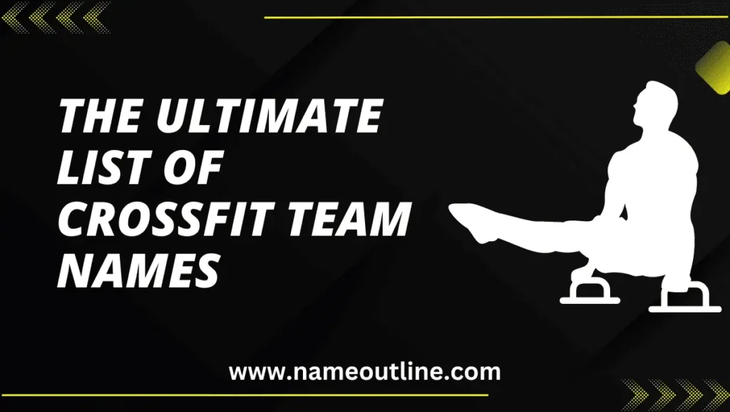 The Ultimate List Of CrossFit Team Names (Funny)