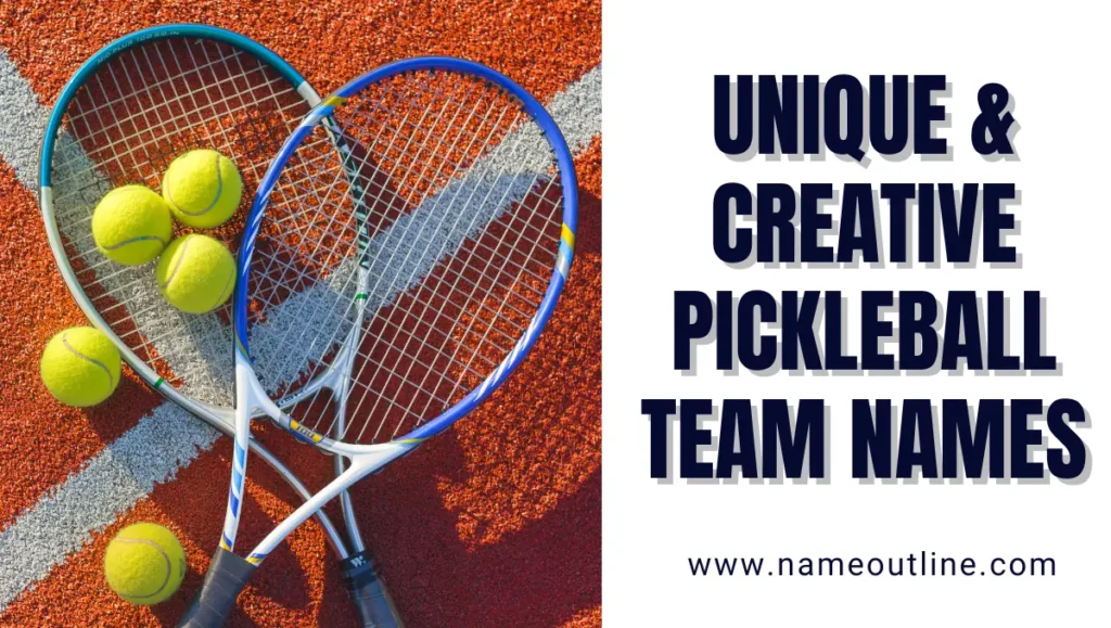 Unique & Creative Pickleball Team Names
