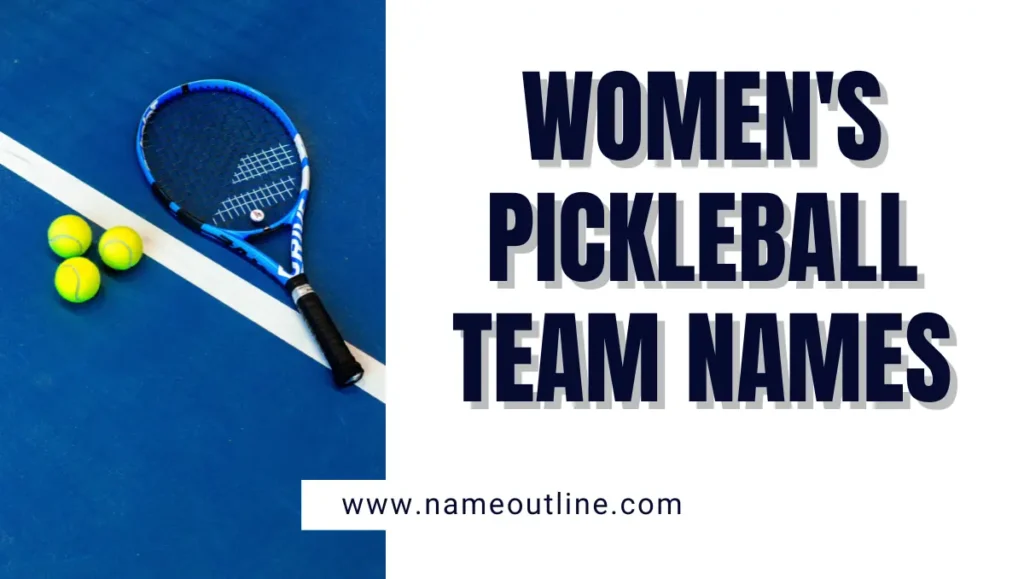 Women's Pickleball Team Names
